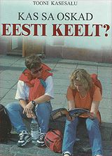 Tooni Kasesalu - Kas sa oskad eesti keelt?